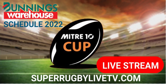 Mitre 10 Cup Rugby TV Broadcast Schedule 2022 Live Stream Replay