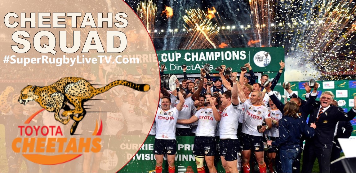 Cheetahs Currie Cup Live Stream Squad Fixture
