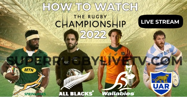 Rugby Championship 2022 TV Broadcast Schedule Live Stream