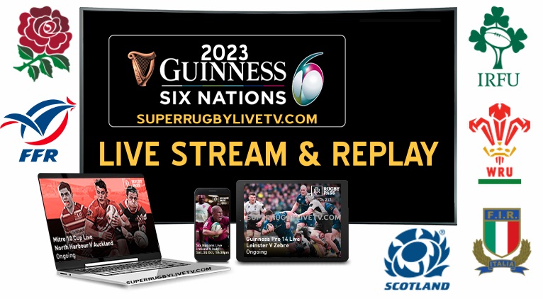 How to watch Six Nations Rugby Live Streaming Online