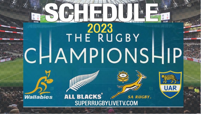 Rugby Championship 2023 Schedule Dates Live Stream