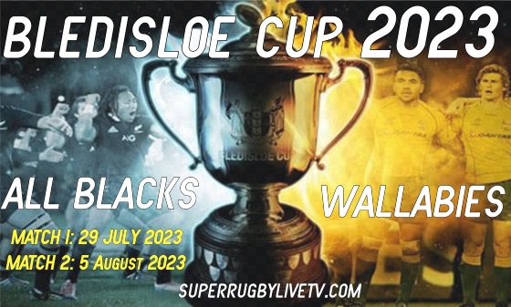 2023 Bledisloe Cup Fixtures Australia vs New Zealand Live Stream