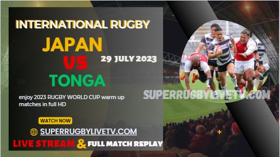 Japan vs Tonga International Rugby Live Stream