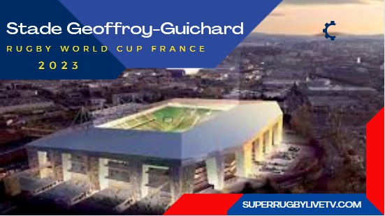 Stade Geoffroy Guichard 2023 Rugby World Cup France Live Stream