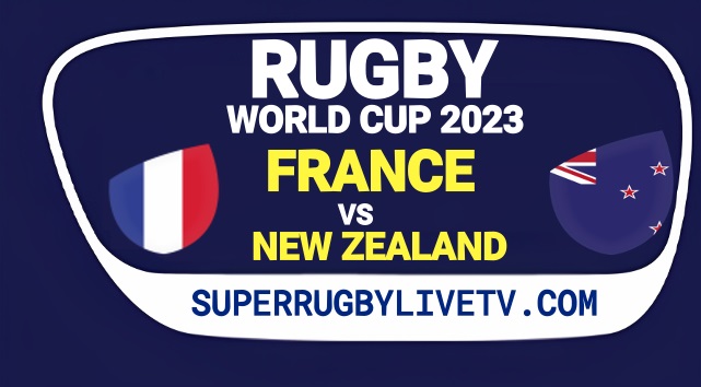 Where To Watch France Vs All Blacks RWC Opening Match Live Stream