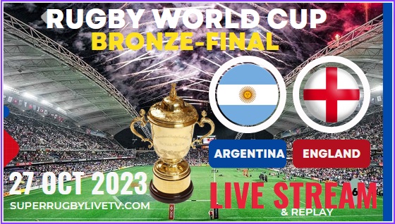 England vs Argentina Rugby World Cup Bronze Final Live Stream