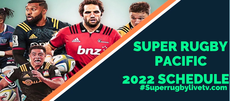 2022 Super Rugby Pacific Schedule Announced