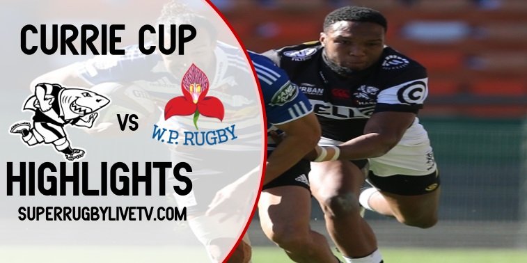 Sharks VS Western Province Highlights 2022 Currie Cup Rd 3