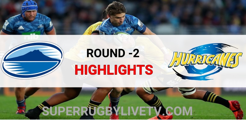 Blues VS Hurricanes Highlights 2022 Super Rugby Pacific Rd 2