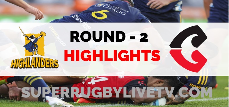 Highlanders VS Crusaders Highlights 2022 Super Rugby Pacific Rd 2