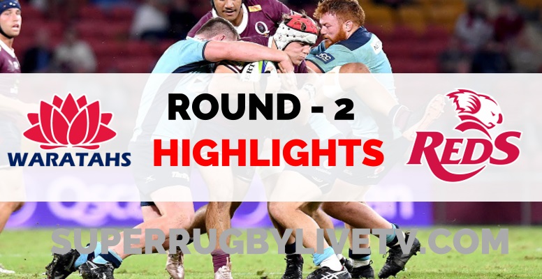 Waratahs VS Reds Highlights 2022 Super Rugby Pacific Rd 2
