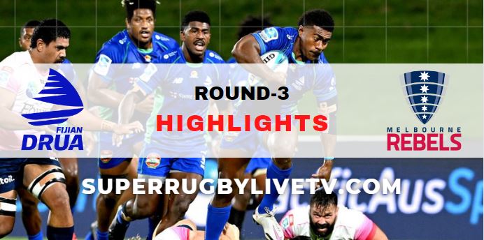 Fijian Drua Vs Rebels Super Rugby Pacific Highlights 2022 Rd 3
