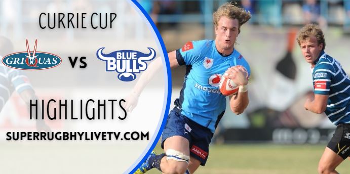 Griquas Vs Bulls Highlights - 2022 Currie Cup Rd 5