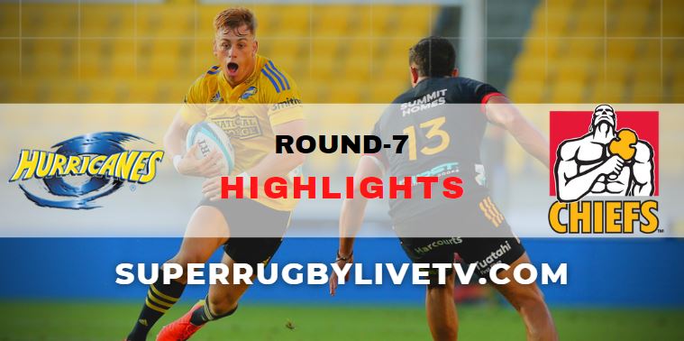 Hurricanes Vs Chiefs Super Rugby Pacific Highlights Rd 7