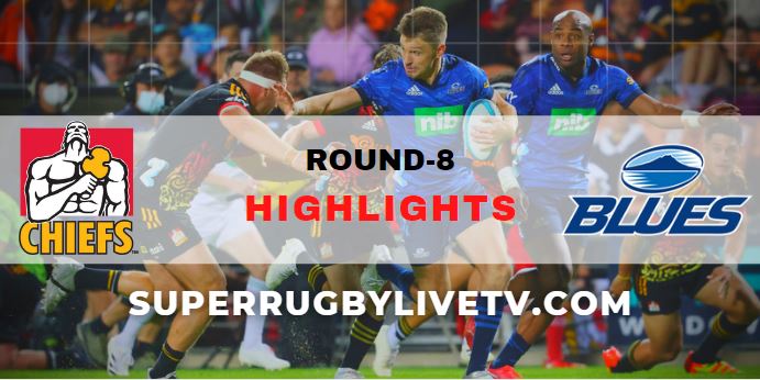 Chiefs Vs Blues Super Rugby Pacific Highlights Rd 8