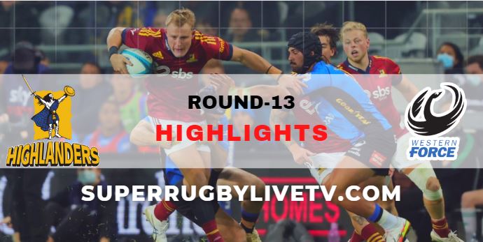 Highlanders Vs Western Force Super Rugby Highlights Rd 13
