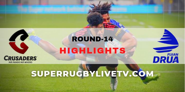 Crusaders Vs Fijian Drua Super Rugby Highlights Rd 14
