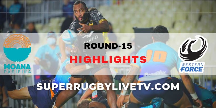 Moana Vs Force Super Rugby Highlights Rd 15