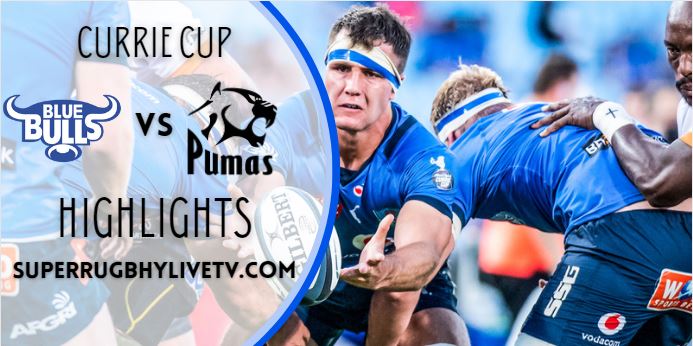 Bulls Vs Pumas Currie Cup Highlights 2022 Rd 12
