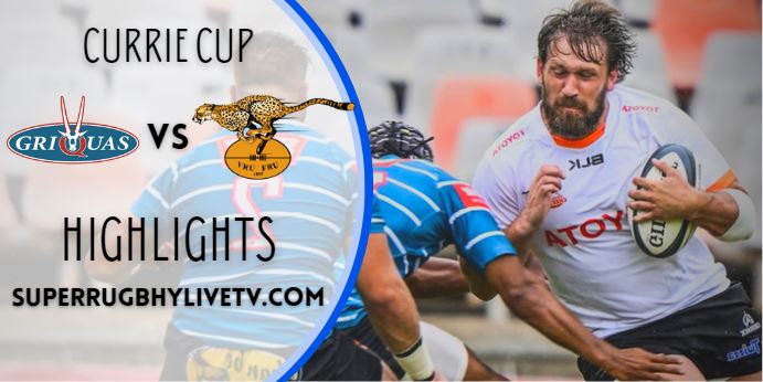 Griquas Vs Cheetahs Currie Cup Highlights 2022 Rd 12