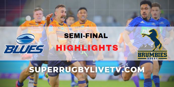 Blues Vs Brumbies Super Rugby Semifinal Highlights