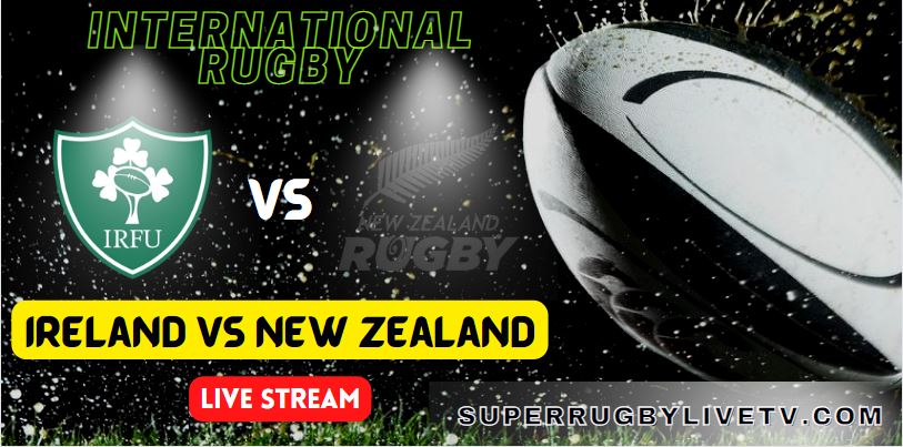 all-blacks-vs-ireland-international-rugby-live-streaming