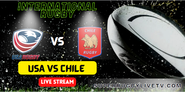 chile-vs-usa-international-rugby-live-streaming