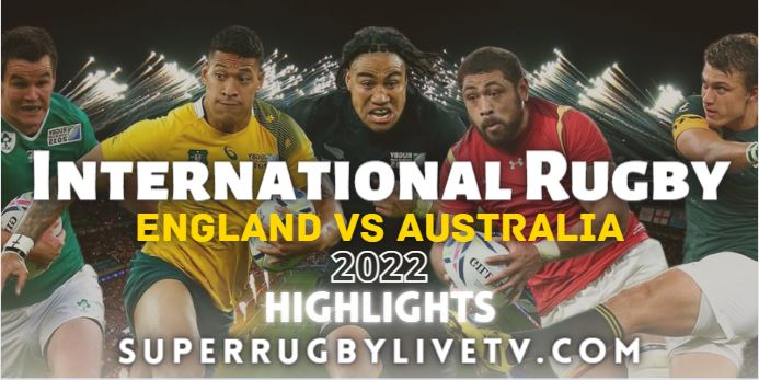 England Vs Australia International Rugby Highlights