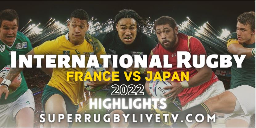 France Vs Japan International Rugby Highlights