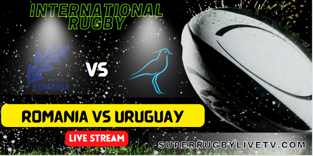 uruguay-vs-romania-international-rugby-live-streaming