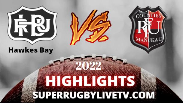 Counties Manukau Vs Hawkes Bay Highlights 12082022