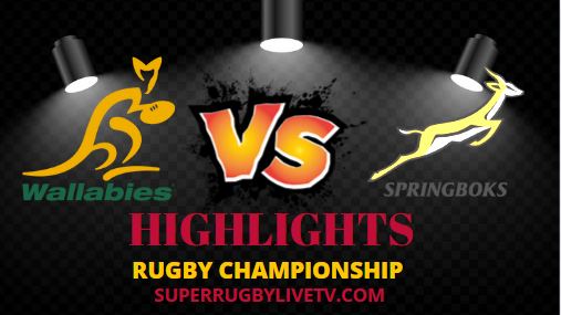 Rugby Championship Springboks VS Australia Highlights 27082022