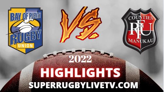 Counties Manukau Vs Bay Of Plenty Highlights 28082022