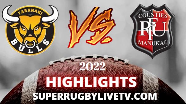 Taranaki Vs Counties Manukau Highlights 21092022