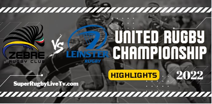 Zebre Vs Leinster Rugby Highlights 17sept2022 URC
