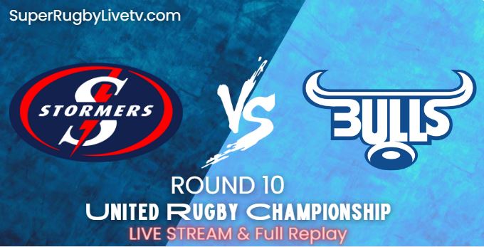 Stormers Vs Vodacom Bulls Rugby Live Stream 2022: Rd-10 United Rugby Championship: Replay