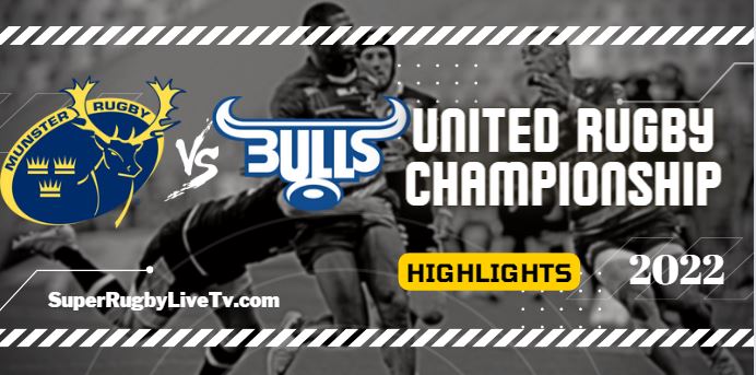 Munster Vs Bulls Rugby Highlights 15oct2022 URC