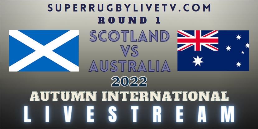 australia-vs-scotland-autumn-internationals-rugby-live-stream