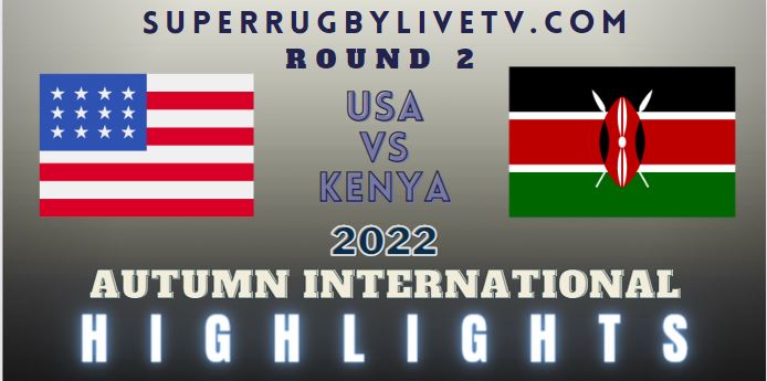 Kenya Vs USA Autumn International Rugby Highlights 06Nov2022