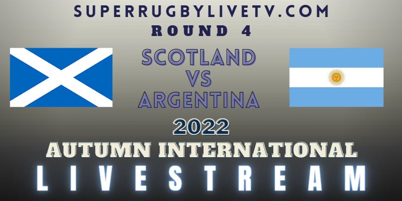 argentina-vs-scotland-autumn-internationals-rugby-live-stream