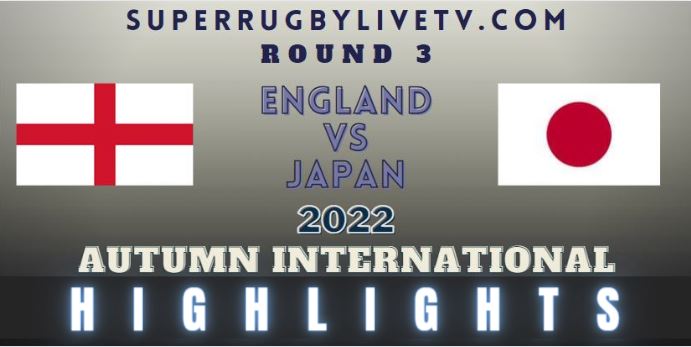 England Vs Japan Autumn International Rugby Highlights 12Nov2022