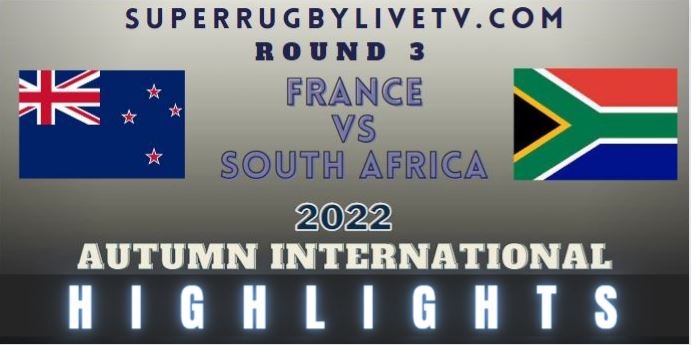 France Vs South Africa Autumn International Rugby Highlights 12Nov2022