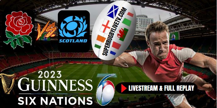 england-vs-scotland-six-nations-rugby-live-stream-full-replay