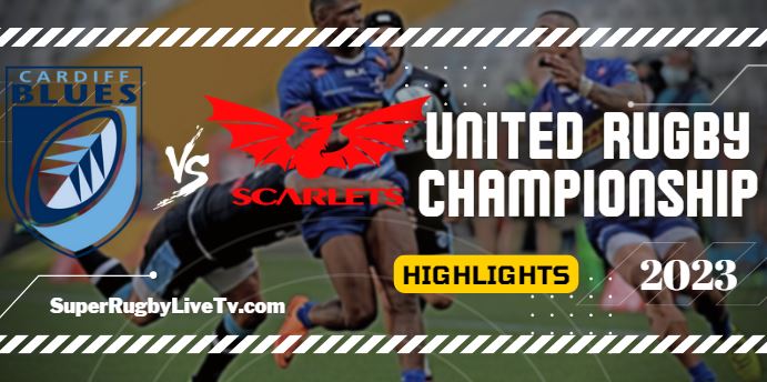 Cardiff Rugby Vs Llanelli Scarlets Rugby Highlights 07Jan2023 URC