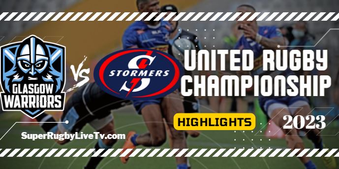 Glasgow Warriors Vs Stormers Rugby Highlights 08Jan2023 URC