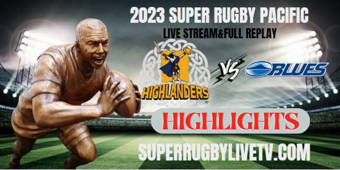 Blues VS Highlanders HIGHLIGHTS 25Feb2023