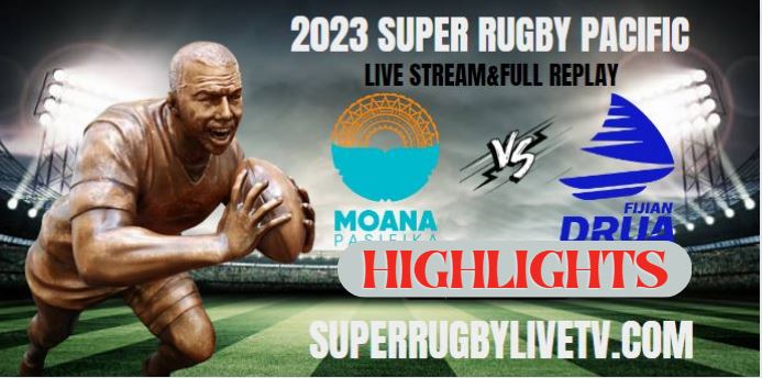 Fijian Dua VS Moana Pasifika HIGHLIGHTS 25Feb2023