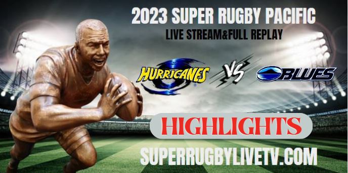 Hurricanes VS Blues HIGHLIGHTS 11Mar2023