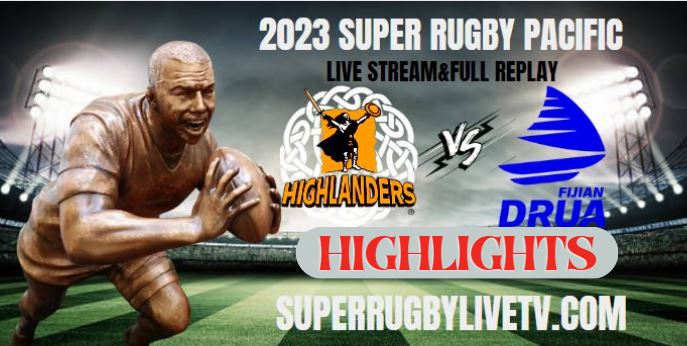 Fijian Dua VS Highlanders HIGHLIGHTS 25Mar2023