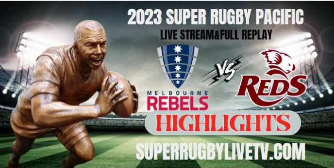 Reds VS Rebels HIGHLIGHTS 25Mar2023
